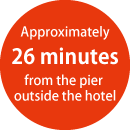 Approximately 26 minutes from the pier outside the hotel