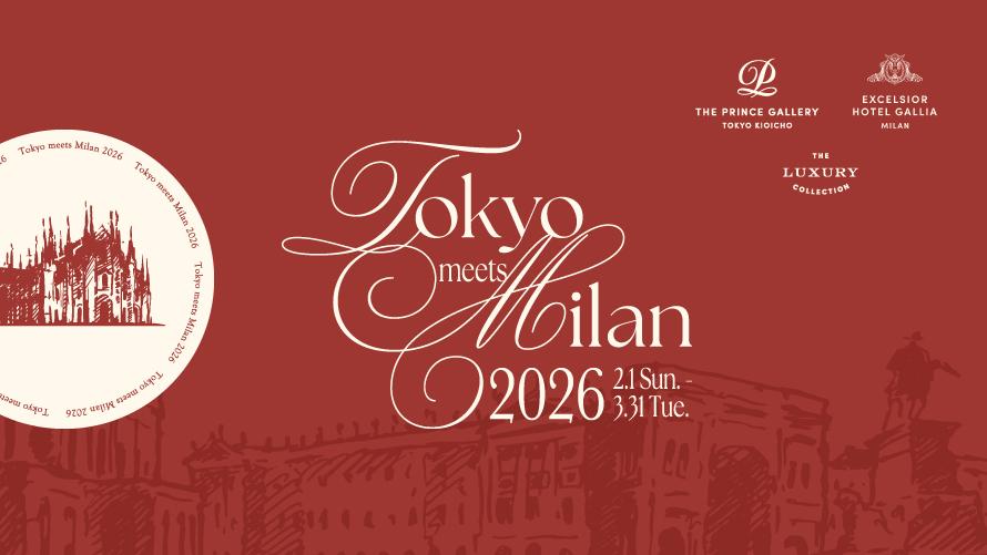 TOKYO MEETS MILAN 2026