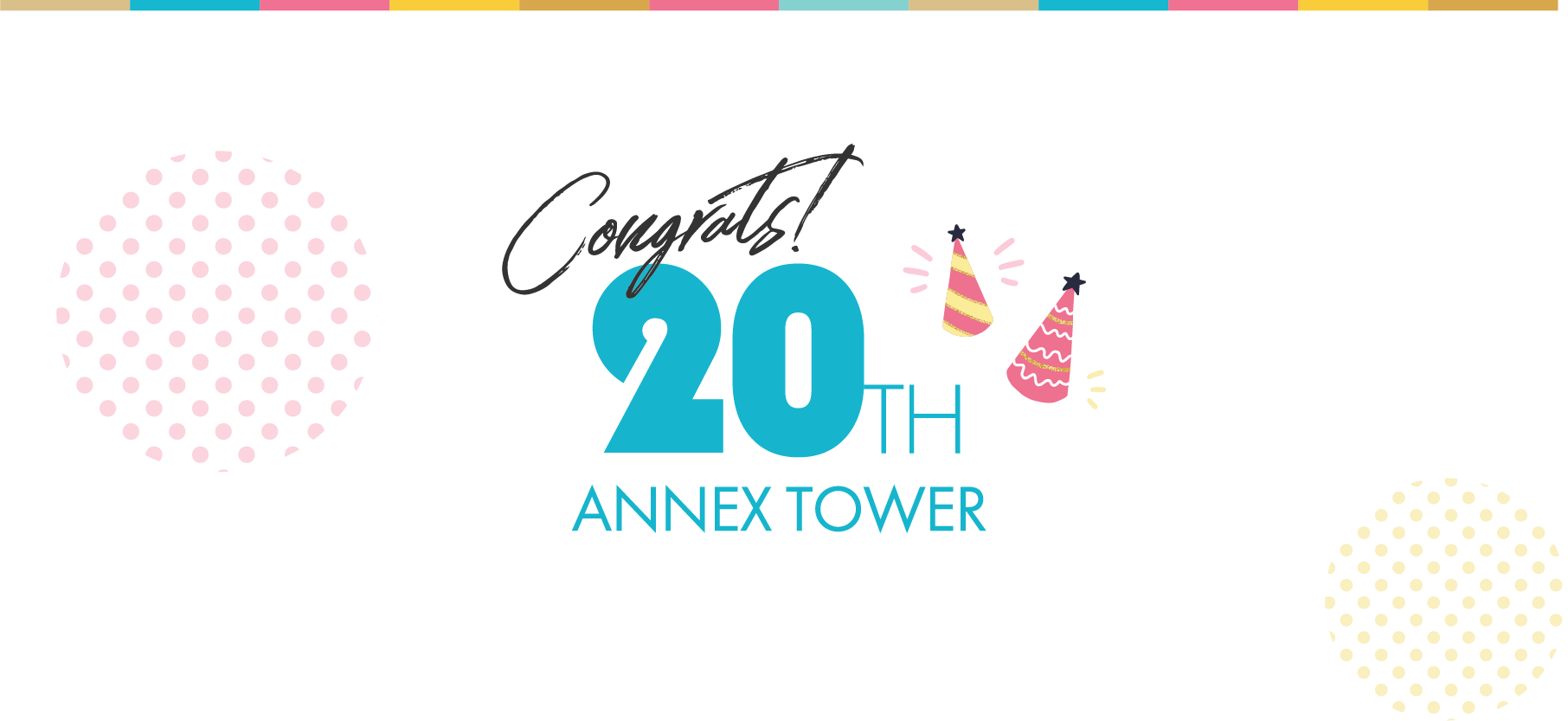 Congrats! 20TH ANNEX TOWER