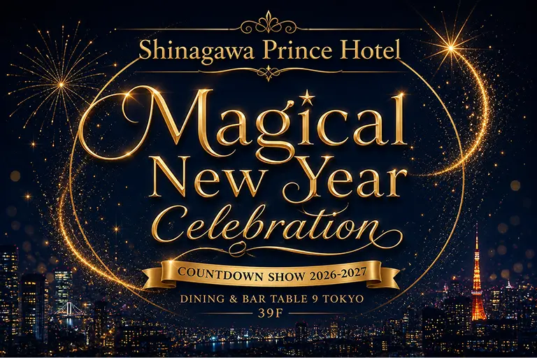 Magical New Year Celebration COUNTDOWN SHOW 2026-2027 DINING & BAR TABLE 9 TOKYO 39F